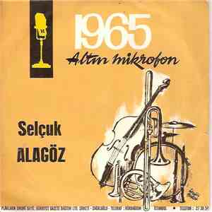 Selçuk Alagöz - Kaleden İndir Beni / Kemerin Naftaları
