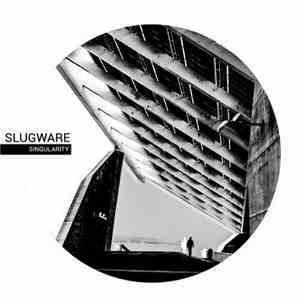 Slugware - Singularity