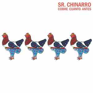 Sr. Chinarro - Cobre Cuanto Antes