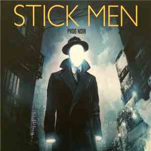 Stick Men - Prog Noir