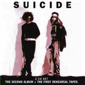 Suicide - The Second Album + The First Rehearsal Tapes