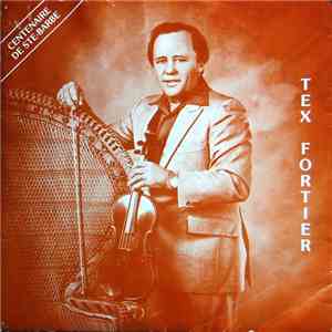 Tex Fortier - Poor Girl Waltz / Reel Du Centenaire De Ste-Barbe