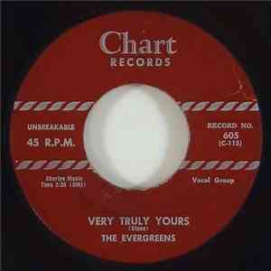 The Evergreens  - Very Truly Yours