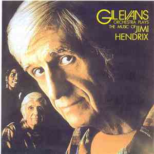 The Gil Evans Orchestra - Plays The Music Of Jimi Hendrix