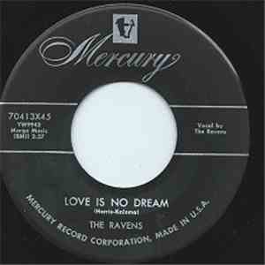 The Ravens  - Love Is No Dream
