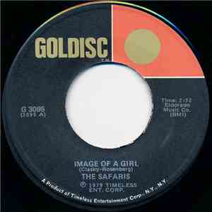 The Safaris / The Hollywood Flames - Image Of A Girl / Buzz, Buzz, Buzz