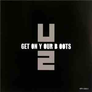 U2 - Get On Your Boots