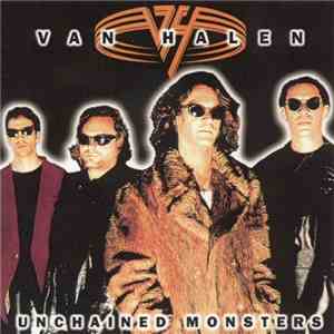 Van Halen - Unchained Monsters