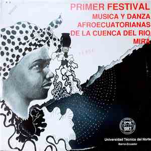 Various - Primer Festival Música y Danza Afroecuatorianas de la Cuenca Del Río Mira
