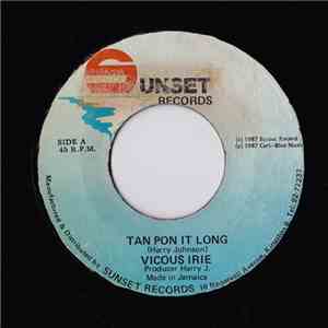 Vicious Irie - Tan Pon It Long