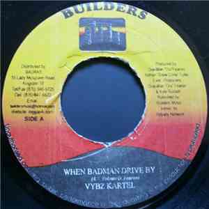 Vybz Kartel / Earthworm - When Badman Drive By / Just A Baby