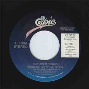 Waylon Jennings - What Bothers Me Most