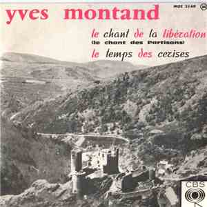 Yves Montand - Le Chant De La Libération (Le Chant Des Partisans)