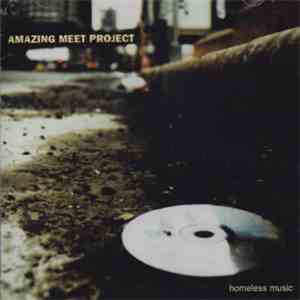 Amazing Meet Project - Homeless Music