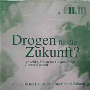 Amendt - Drogen Für Die Zukunft ?