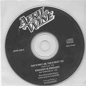 April Wine - That's Who I Am, This Is What I Do