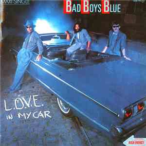 Bad Boys Blue - L.O.V.E. In My Car