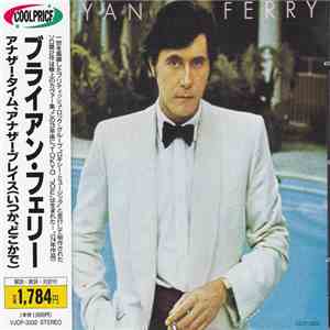 Bryan Ferry - Another Time, Another Place