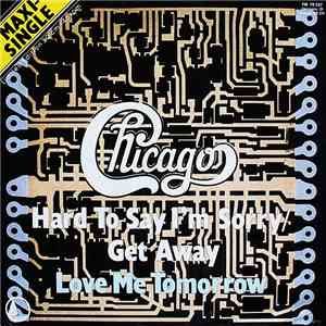 Chicago - Hard To Say I'm Sorry
