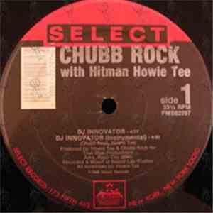 Chubb Rock With Hitman Howie Tee - DJ Innovator
