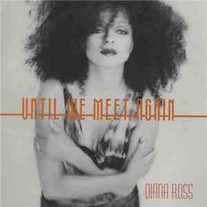 Diana Ross - Until We Meet Again