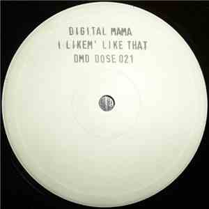 Digital Mama - I Likem' Like That
