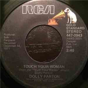 Dolly Parton - Touch Your Woman / Coat Of Many Colors