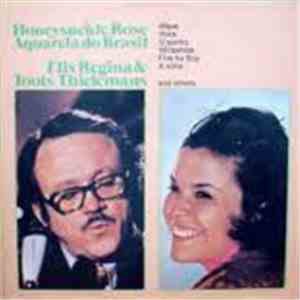 Elis Regina & Toots Thielemans - Honeysuckle Rose Aquarela Do Brasil