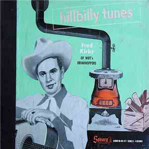 Fred Kirby Of WBT's Briarhoppers - Hillbilly Tunes