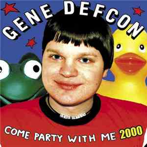 Gene Defcon - Come Party With Me 2000