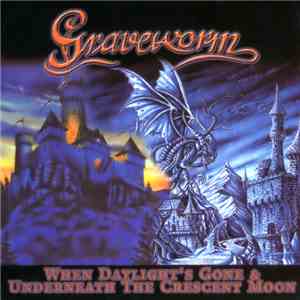 Graveworm - When Daylight's Gone & Underneath The Crescent Moon