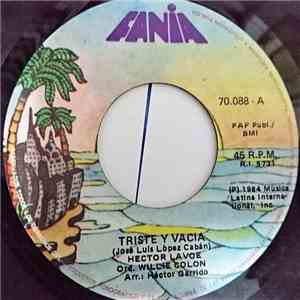 Hector Lavoe, Willie Colón - Triste y Vacia / Pase La Noche Fumando
