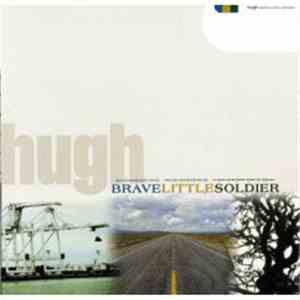 Hugh - Brave Little Soldier