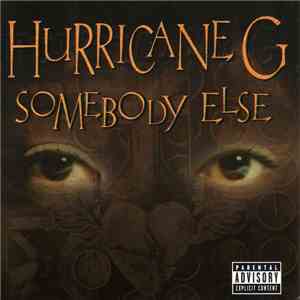Hurricane G. - Somebody Else