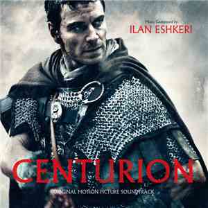 Ilan Eshkeri - Centurion (Original Motion Picture Soundtrack)