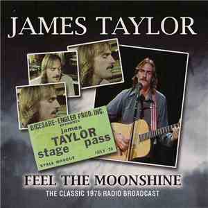 James Taylor  - Feel The Moonshine
