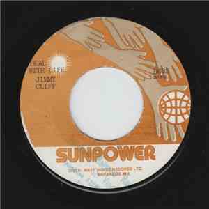 Jimmy Cliff - Deal With Life / Pack Your Things