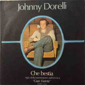 Johnny Dorelli - Che Bestia / Sto