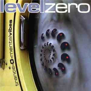 Levelzero - Trance-O-Mental Vibes
