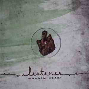 Listener - Wooden Heart