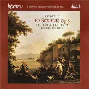 Locatelli - The Locatelli Trio & Rachel Isserlis - 10 Sonatas, Op. 8