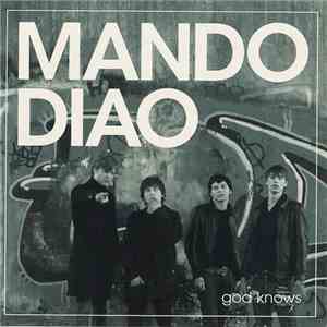 Mando Diao - God Knows