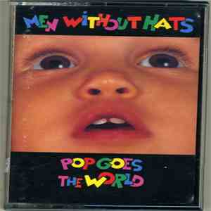 Men Without Hats - Pop Goes The World