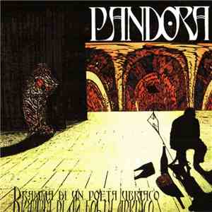 Pandora  - Dramma Di Un Poeta Ubriaco