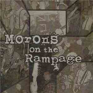 Rampage , The Morons - Morons On The Rampage
