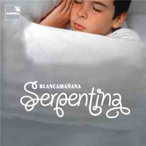 Serpentina - Blancamañana