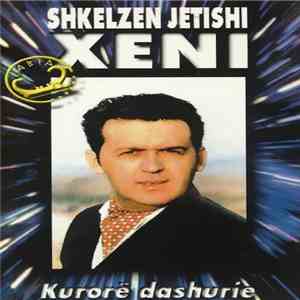 Shkelzen Jetishi - Xeni - Kurorë Dashurie