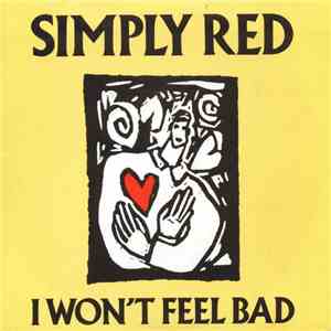 Simply Red - I Won't Feel Bad