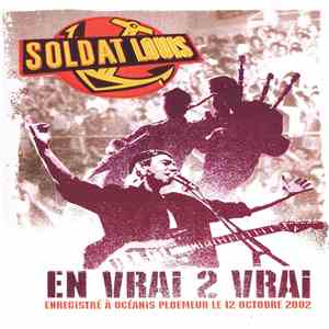 Soldat Louis - En Vrai 2 Vrai
