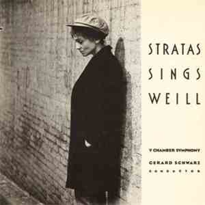 Stratas Sings Weill - Y Chamber Symphony, Gerard Schwarz - Stratas Sings Weill